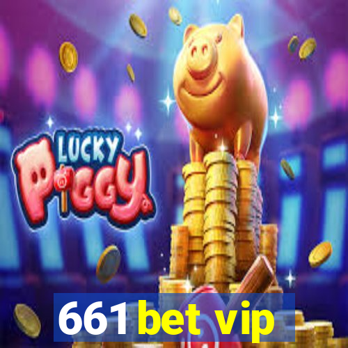 661 bet vip